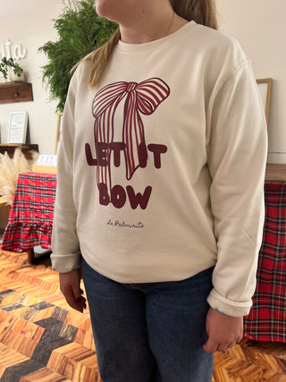 PREORDER / Sudadera LET IT BOW